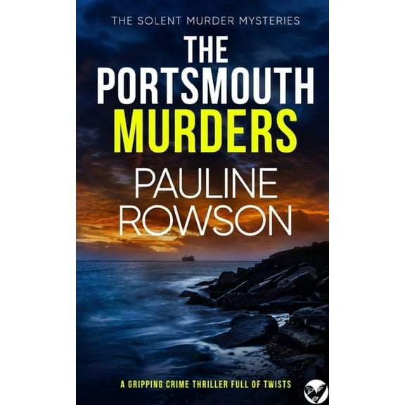 The Solent Murder Mysteries: THE PORTSMOUTH MURDERS a gripping crime thriller full of twists (Paperback)