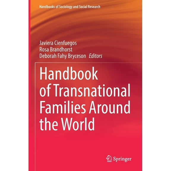Handbooks of Sociology and Social Resear Handbook of Transnational Families Around the World, (Hardcover)