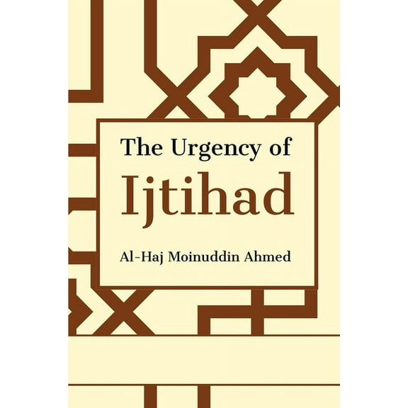 The Urgency of Ijtihad (Paperback)