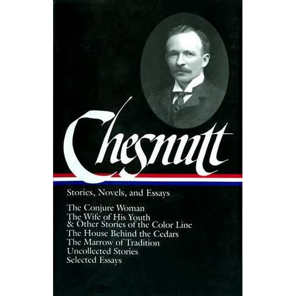 Pre-owned Charles W. Chesnutt : Stories, Novels, and Essays, Hardcover by Chesnutt, Charles Waddell; Werner, Sollors (EDT), ISBN 1931082065, ISBN-13 9781931082068