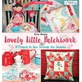 thumbnail image 1 of Pre-Owned Lovely Little Patchwork: 18 Projects to Sew Through the Seasons (Paperback) 6059192068 9786059192064, 1 of 1