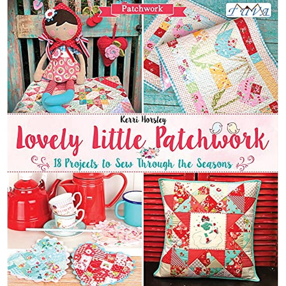 Pre-Owned Lovely Little Patchwork: 18 Projects to Sew Through the Seasons (Paperback) 6059192068 9786059192064