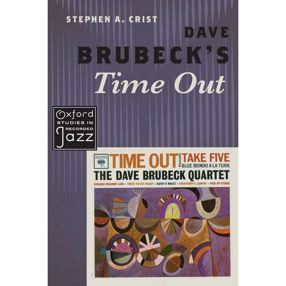Oxford Studies in Recorded Jazz Dave Brubeck's Time Out, (Paperback)