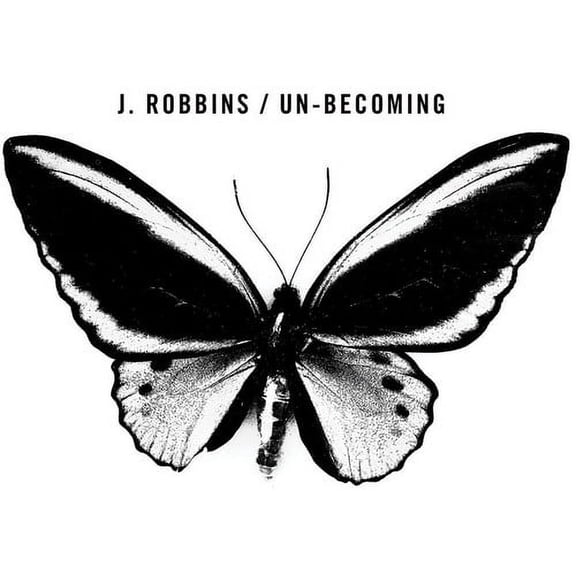 J. Robbins - Un-becoming - Music & Performance - Vinyl