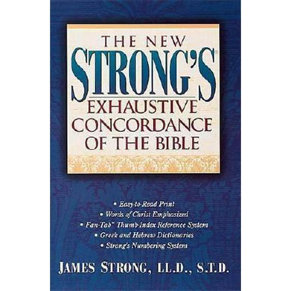 Pre-Owned The New Strong's Exhaustive Concordance Of The Bible (Hardcover) 078520931X 9780785209317
