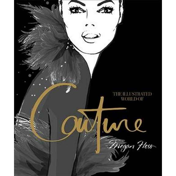 Illustrated World of Couture (Hardcover)