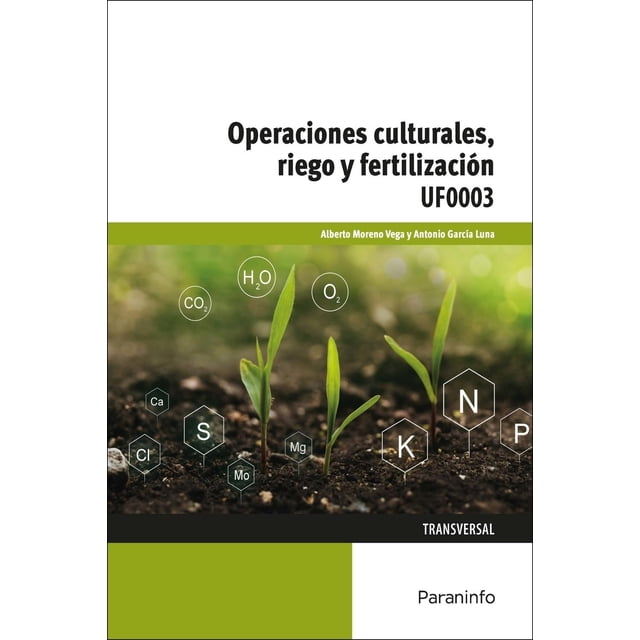 Operaciones culturales, riego y fertilización