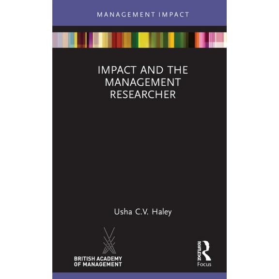 Management Impact Impact and the Management Researcher, (Hardcover)