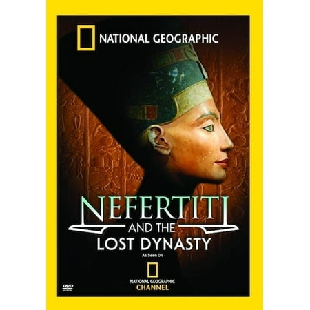 National Geographic: Nefertiti & The Lost Dynasty