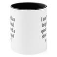 thumbnail image 2 of Coworker Gifts Two-Tone 11oz Mug, I don't need an inspirational quote I, 2 of 4