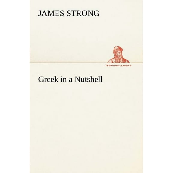 Greek in a Nutshell (Paperback)