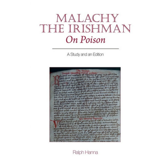 Exeter Medieval Texts and Studies Malachy the Irishman, on Poison: A Study and an Edition, (Hardcover)
