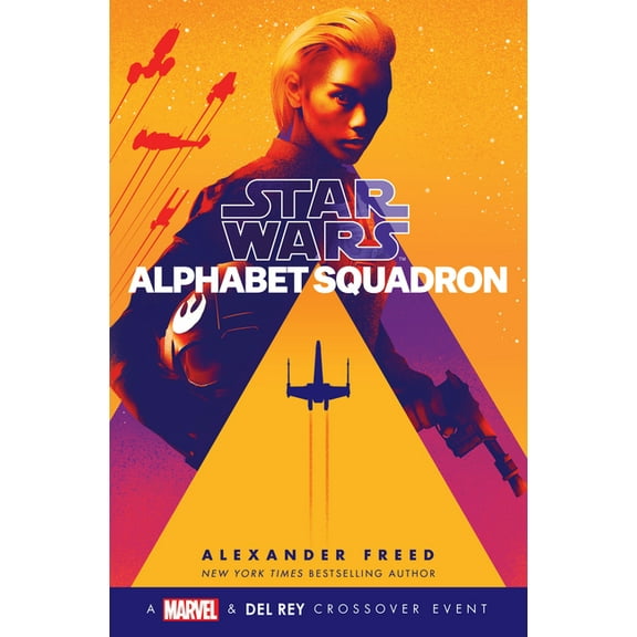 Star Wars: Alphabet Squadron: Alphabet Squadron (Star Wars) (Series #1) (Hardcover)