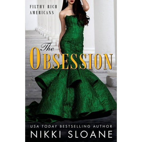Filthy Rich Americans The Obsession, Book 2, (Paperback)