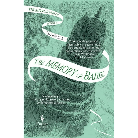 Memory of Babel: Book Three of the Mirror Visitor Quartet