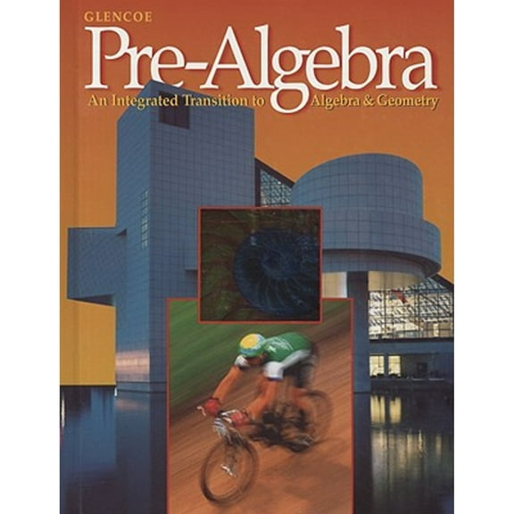 Pre-Owned Pre-Algebra: An Integrated Transition to Algebra & Geometry (Hardcover) 0028250311 9780028250311