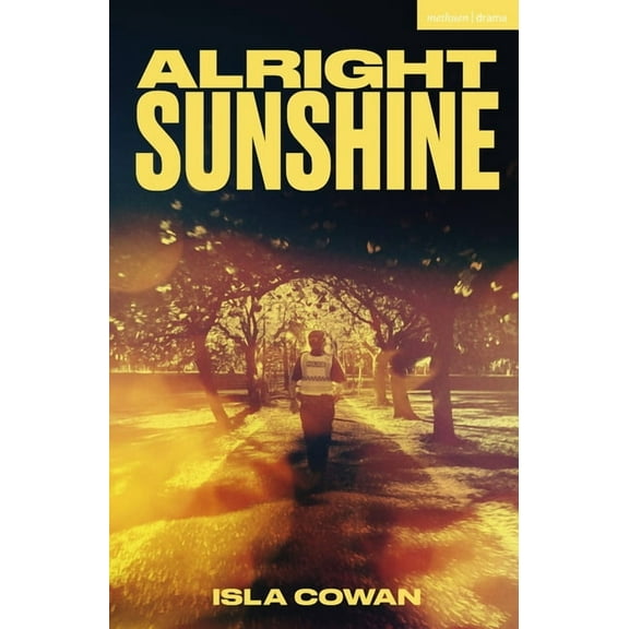 Modern Plays Alright Sunshine, (Paperback)