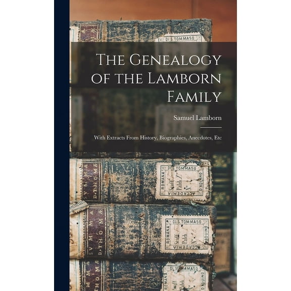 The Genealogy of the Lamborn Family (Hardcover)