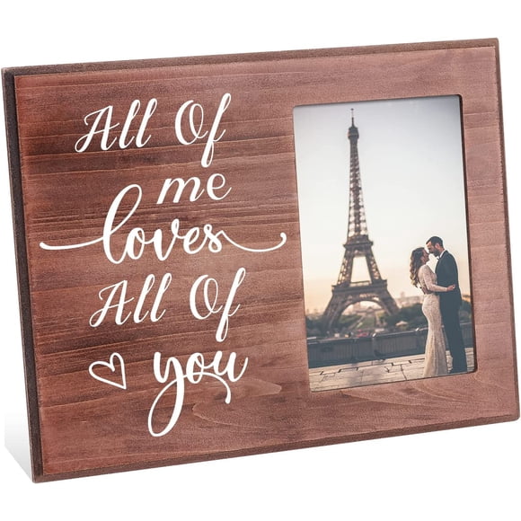 Lovers Romantic Picture Frame - All of me loves All of you Engaged Couples Photo Frame Wood Photo Frame Gifts for Couples Lovers Valentine's Day Present - 4x6inch Photo