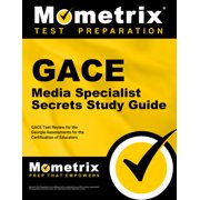 Gace Media Specialist Secrets Study Guide: Gace Test Review for the Georgia Assessments for the Certification of Educators (Paperback)