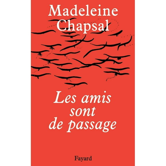 Les Amis sont de passage, (Paperback)