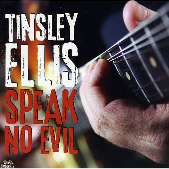 Tinsley Ellis - Speak No Evil - Music & Performance - CD
