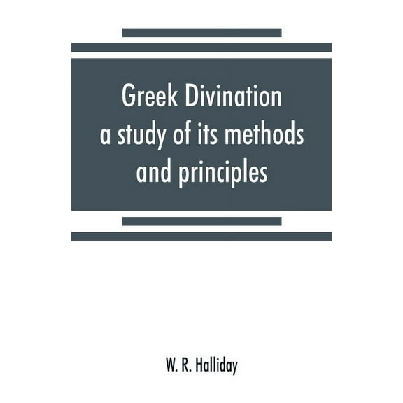 Greek divination; a study of its methods and principles, (Paperback)