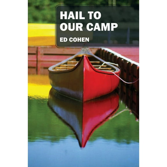 Hail to Our Camp, (Paperback)