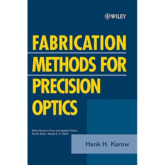Pre-Owned Wiley Pure and Applied Optics Fabrication Methods for Precision Optics, Book 60, (Paperback)