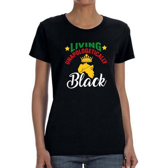 Living Unapologetically Black Shaped T-Shirt Women -Image by Shutterstock, Female x-Large