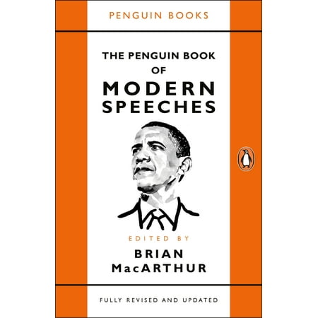 The Penguin Book of Modern Speeches (Best Speeches In Literature)