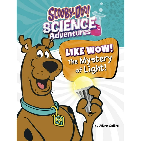 Scooby-Doo! Science Adventures Like Wow! the Mystery of Light!: A Scooby-Doo! Science Adventure, (Paperback)