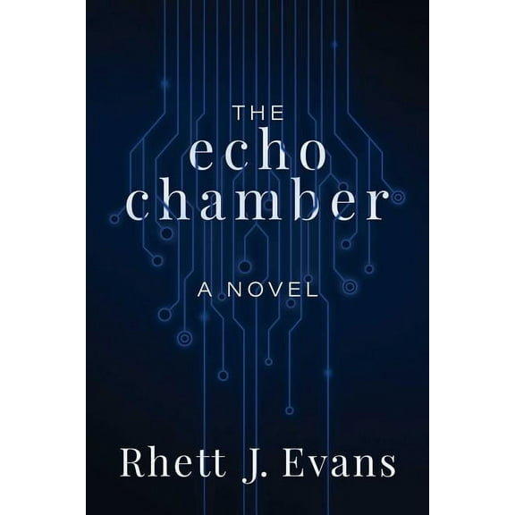 The Echo Chamber : A Novel (Paperback)
