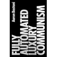 thumbnail image 1 of Fully Automated Luxury Communism, 1 of 4