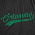 thumbnail image 2 of Womens O Mommy T Shirt Funny Saint Patricks Day Green Mom St Patty Tee Clover Womens Graphic Tees, 2 of 9