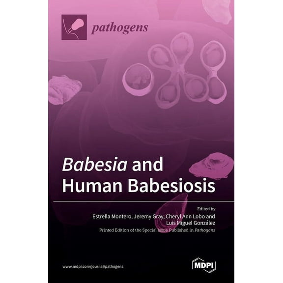 Babesia and Human Babesiosis, (Hardcover)