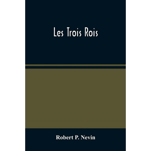 Les Trois Rois, (Paperback)