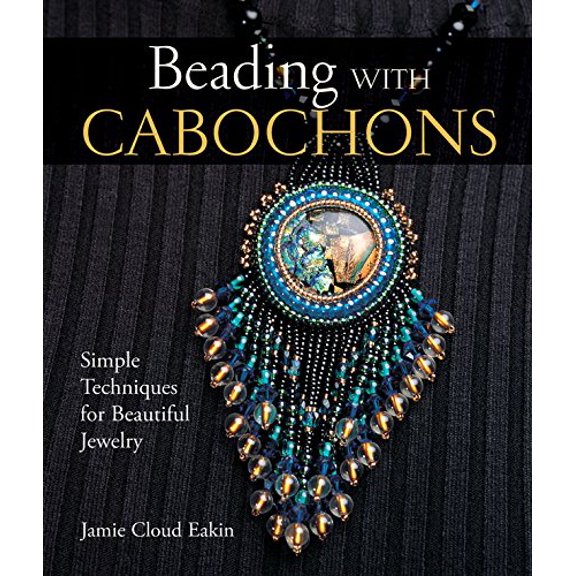 Pre-Owned Beading with Cabochons: Simple Techniques for Beautiful Jewelry (Lark Jewelry Books) Hardcover