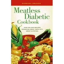 Pre-Owned Meatless Diabetic Cookbook: Over 100 Easy Recipes Combining Great Taste with Great Nutrition (Paperback) 0761510192 9780761510192