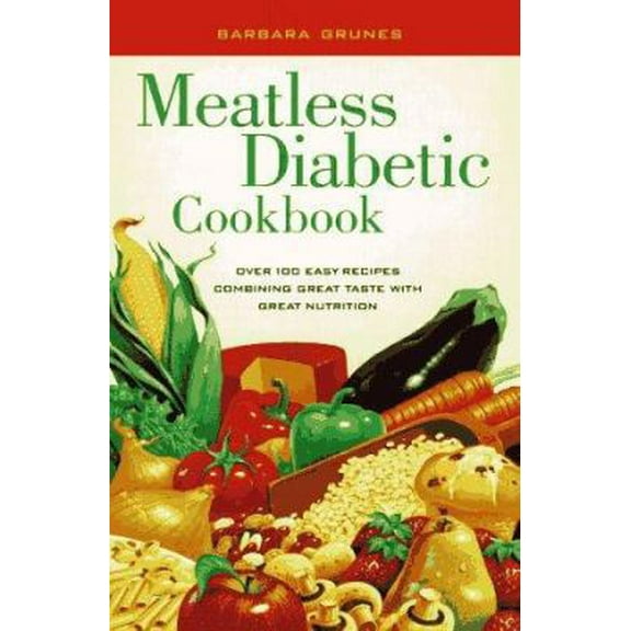 Pre-Owned Meatless Diabetic Cookbook: Over 100 Easy Recipes Combining Great Taste with Great Nutrition (Paperback) 0761510192 9780761510192