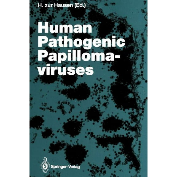 Current Topics in Microbiology and Immmu Human Pathogenic Papillomaviruses, Book 186, (Paperback)