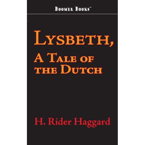 Lysbeth, a Tale of the Dutch (Hardcover)