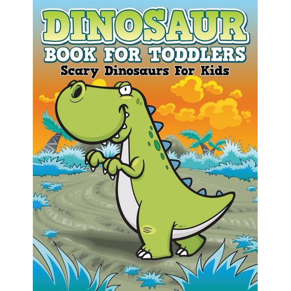 Dinosaur Coloring Book For Toddlers: Scary Dinosaurs For Kids, (Paperback)