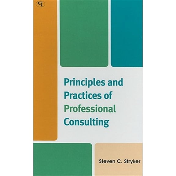 Pre-Owned Principles and Practices of Professional Consulting