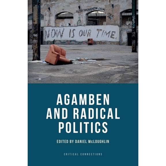 Critical Connections Agamben and Radical Politics, (Paperback)