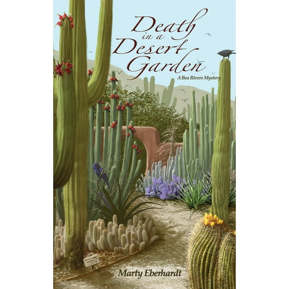Bea Rivers Mystery Death in a Desert Garden, (Paperback)