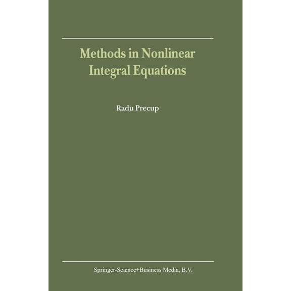 Methods in Nonlinear Integral Equations, (Paperback)