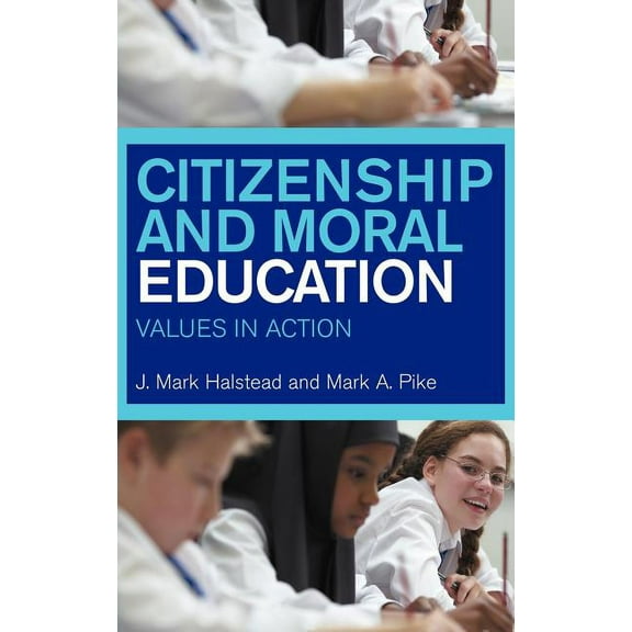 Citizenship and Moral Education: Values in Action, (Hardcover)