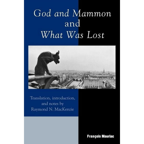 God and Mammon and What Was Lost, (Paperback)
