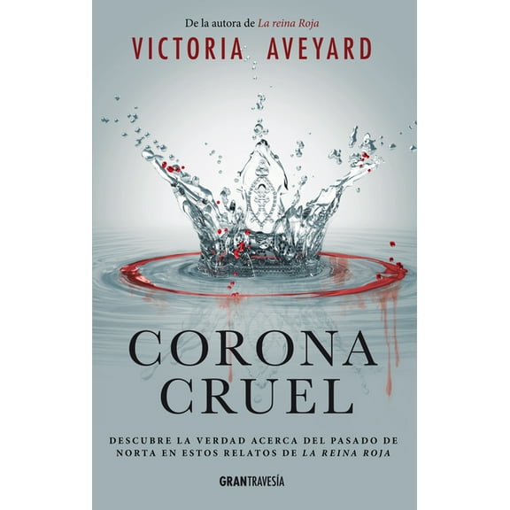 La Reina Roja Corona Cruel, (Paperback)
